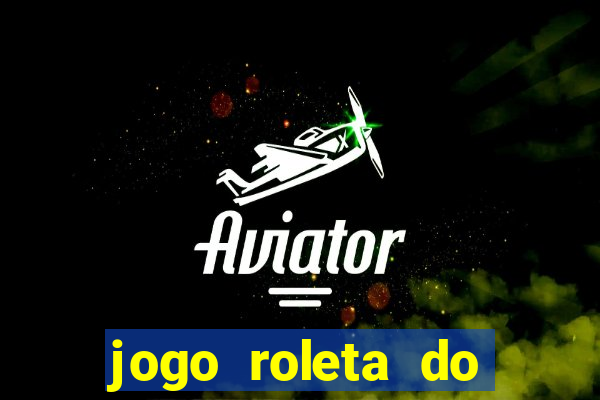 jogo roleta do silvio santos